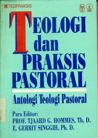 Image of Teologi dan praksis pastoral: Antologi teologi pastoral
