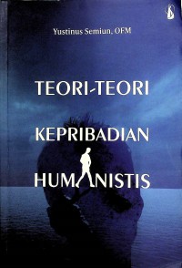 Teori - teori Kepribadian Humanitis