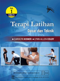 Image of [Therapeutic Exercises: Foundations and Techniques. Bah. Indonesia]  
Terapi latihan Dasar dan Teknik, Edisi 6 Vol.1