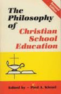 The Philosophy of christian school education