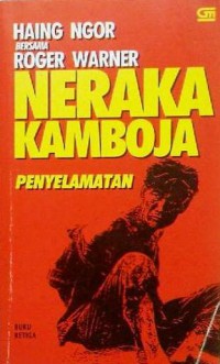 [A Cambodian Odyssey. Bahasa Indonesia]
Neraka Kamboja:Penyelamatan, buku ketiga