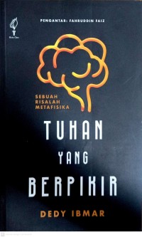 Image of Tuhan yang Berpikir : Sebuah Risalah Metafisika