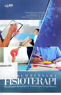 Image of Tumbuh Bersama Fisioterapi : Membangun Kemampuan Anak dengan Terapi Khusus