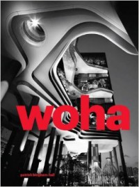 Woha : Selected Projects Volume 2