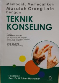 Image of Membantu Memecahkan Masalah Orang Lain dengan Teknik Konseling