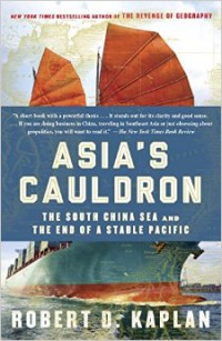 Image of Asia's Cauldron: The South China Sea and The End of a Stable Pacific