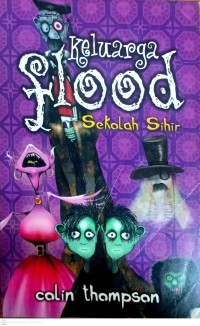 Image of Keluarga Flood : Sekolah Sihir
