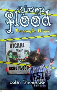 Image of Keluarga Flood : Tersangka Utama