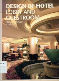 Image of Design Of Hotel Lobby and Guestroom