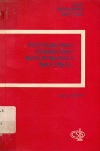 Dua Pemikiran Tentang Pertahanan Keamanan dan Strategi Nasional