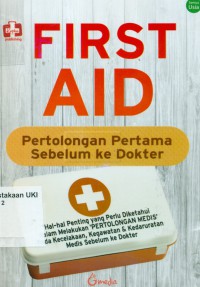 FIRST AID - Pertolongan Pertama Sebelum ke Dokter