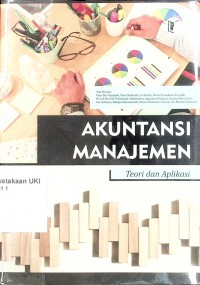 Akuntansi Manajemen : Teori dan Aplikasi