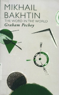 Mikhail Bakhtin:the world in the world