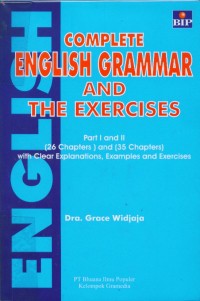 Complete English grammar:part I and II (26 chapters) and (35 chapters) with explanation