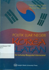 Politik Luar Negeri Korea Selatan : Penyesuaian Diri Terhadap Masyarakat Internasional