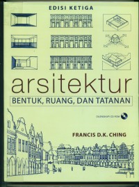 [Architecture:form,space & order.Bah.Indonesia]

Arsitektur bentuk,ruang dan tatanan (Edisi ketiga)