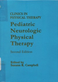 Clinics in physical: Pediatric Neurologic Physical Therapy