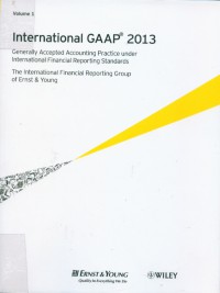International GAAP 2013 :Generally accepted accounting practice under International Financial Reporting Standards(IFRS)