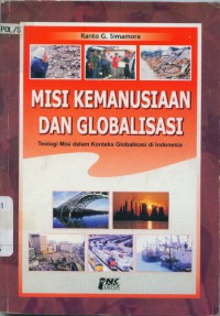 Misi kemanusiaan dan globalisasi: Teologi misi dalam konteks globalisasi di Indonesia