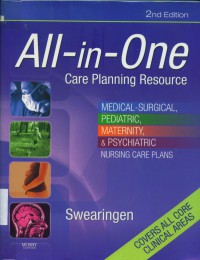 All-in-One care planning resource : medical-Surgical, pediatric, maternity & psychiatric nursing care plans