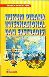 Hukum Pidana Internasional dan Ekstradisi