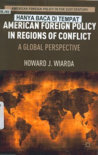 American foreign policy in regions of conflict: a global perspective