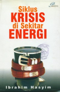 Siklus krisis di sekitar energi