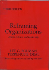 Reframing organizations : Artistry, Choice and leadership
