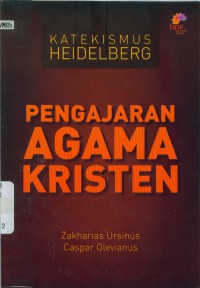 [Heidelberg Catechismus. Bahasa Indonesia]
Katekismus Heidelberg : pengajaran agama Kristen