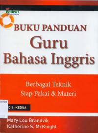 [The English Teacher's Survival Guide: Ready-To-Use Techniques & Materials For Grades. Bahasa Indonesia]
Buku panduan guru bahasa Inggris: Berbagai Teknik Siap Pakai & Materi