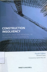 Construction Insolvency: Security, Risk and Renewal In Construction Contracts