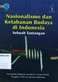 Nasionalisme dan ketahanan Budaya di indonesia: sebuah tantangan