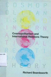 Cosmopolitanism and International Relations Theory