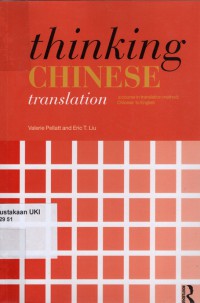Thinking Chinese Translation : A Course In Translation Method Chinese To English