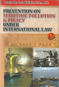 Prevention on Maritime Pollution & Piracy Under International Law