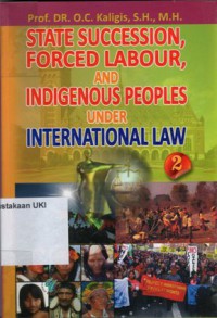 State Succession, Forced Labour, and Indigenous Peoples Under International Law