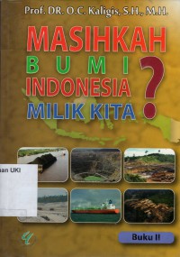 Masikah Bumi Indonesia Milik Kita ?