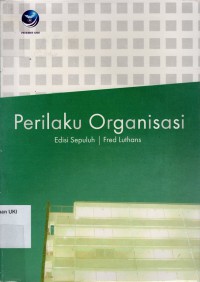 [ Organizational Behavior.Bahasa.Indonesia ] 
Perilaku Organisasi, Edisi 10