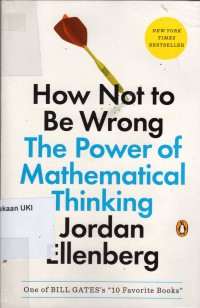 How Not To Be Wrong : the power of mathematical thinking