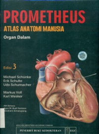 [Prometheus LernAtlas der anatomie : innere organe. Bahasa Indonesia] Atlas anatomi manusia prometheus : organ dalam