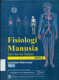 [Human physiology from cells to systems.Bahasa Indonesia] Fisiologi Manusia dari sel ke sistem