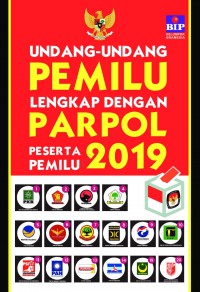 Undang-undang pemilu lengkap dengan parpol peserta pemilu 2019