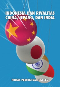 Indonesia dan rivalitas China, Jepang, dan India