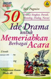 [50 (Fifty) Seasonal Sketches. Bahasa Indonesia] 
50 (Lima Puluh) Ide Drama untuk Memeriahkan Acara