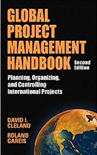 Global project management handbook: planning organizing, and controlling international projects