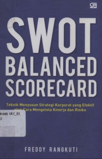 Swot: balanced scorecard: teknik menyusun strategi korporat yang efektif …