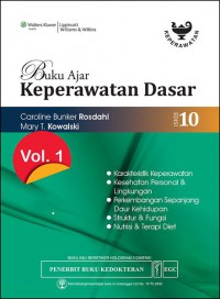[Textbook of Basic Nursing. Bhs Indonesia]
Buku Ajar Keperawatan Dasar edisi 10 Vol.1