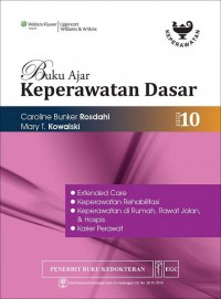 [Textbook Of Basic Nursing. Bah. Indonesia] 
Buku Ajar Keperawatan Dasar : Extended Care, Keperawatan Rehabilitasi, Keperawatan di Rumah, Rawat Jalan dan Hospis, Karier Perawat, Edisi 10