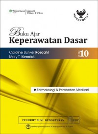 [Textbook Of Basic Nursing. Bah. Indonesia] 
Buku Ajar Keperawatan Dasar: Farmakologi dan Pemberian Medikasi, Edisi 10