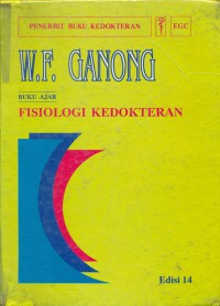[Review of medical physiology. Bahasa Indonesia]
Buku ajar fisiologi kedokteran, Edisi 14